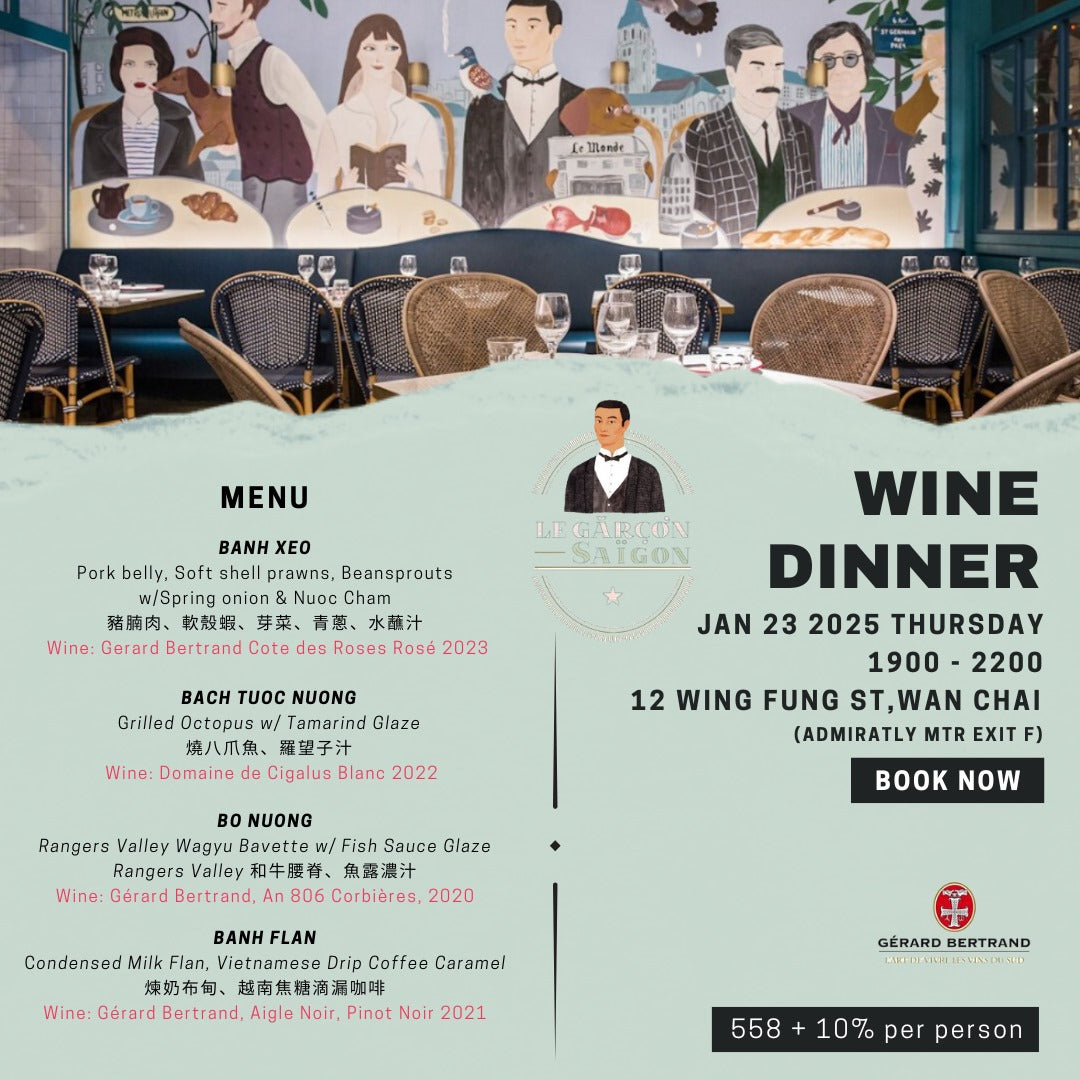 (23-Jan-2025) Gérard Bertrand Wine Dinner@Le Garçon Saigon